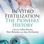 Download In-Vitro Fertilization: The Pioneers’ History PDF Free