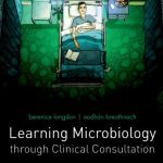 Download Learning Microbiology through Clinical Consultation PDF Free