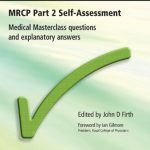 Download MRCP Part 2 Self-Assessment: Medical Masterclass Questions and Explanatory Answers PDF Free