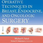 Download Operative Techniques in Breast, Endocrine, and Oncologic Surgery First Edition PDF Free