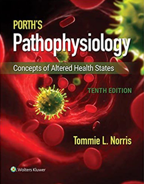 Download Porth’s Pathophysiology: Concepts of Altered Health States 10th Edition PDF Free
