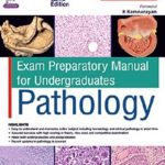 Download Ramdas Nayak Exam Preparatory Manual for Undergraduates Pathology FREE