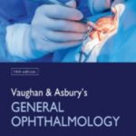 Download Vaughan & Asbury’s General Ophthalmology PDF Latest FREE