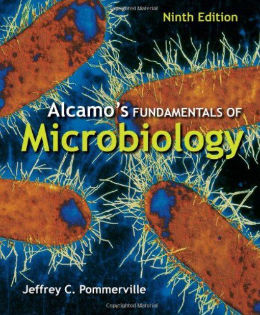 Alcamo’s Fundamentals Of Microbiology 9th Edition PDF Free Download