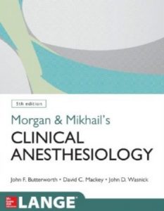Download Morgan and Mikhail’s Clinical Anesthesiolog 5th Edition PDF Free