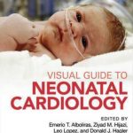 Download Visual Guide to Neonatal Cardiology 1st Edition PDF Free