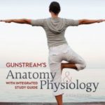 Gunstream’s Anatomy & Physiology With Integrated Study Guide 6th Edition PDF Free Download