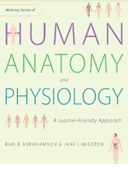 Making Sense of Human Anatomy and Physiology: A Learner-Friendly Approach EPUB PDF Free Download