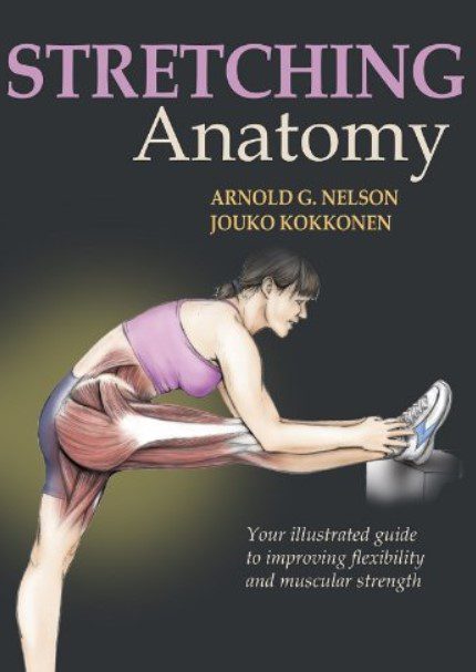 Stretching Anatomy by Arnold G Nelson, Jouko kokkonen PDF Free Download