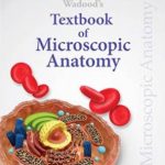 Wadood's Textbook Of Microscopic Anatomy PDF Free Download