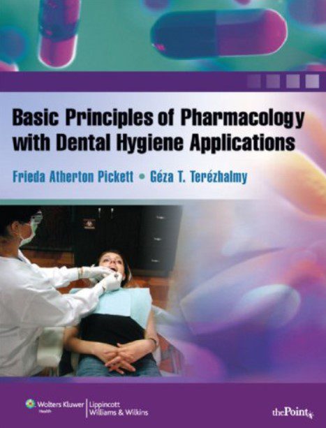 Basic Principles of Pharmacology with Dental Hygiene Applications PDF Free Download