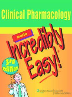 Clinical Pharmacology made Incredibly Easy 3rd Edition PDF Free Download