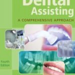 Dental Assisting A Comprehensive Approach 4th Edition PDF Free Download