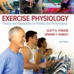 Exercise Physiology Theory and Application to Fitness and Performance 10th Edition PDF Free Download