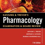 Katzung & Trevor’s Pharmacology Examination & Broad Review 11th Edition PDF Free Download