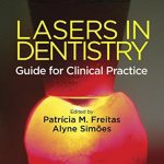 Lasers in Dentistry Guide for Clinical Practice PDF Free Download