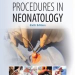 MacDonald’s Atlas Of Procedures In Neonatology 6th Edition PDF Free Download