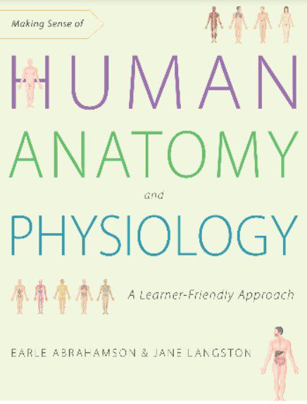 Making Sense of Human Anatomy and Physiology: A Learner-Friendly Approach PDF Free Download