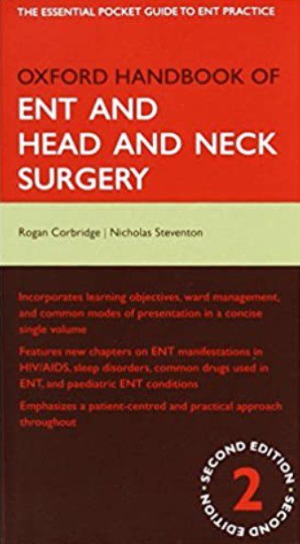 Oxford Handbook of ENT and Head and Neck Surgery 2nd Edition PDF Free Download