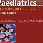 Paediatrics A Core Text On Child Health PDF Free Download
