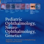Pediatric Ophthalmology Neuro Ophthalmology Genetics PDF Free Download