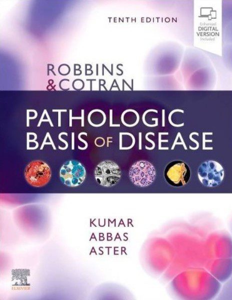 Robbins and Cotran PATHOLOGIC BASIS OF DISEASE 10th Edition PDF Free Download