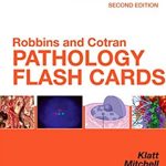 Robbins and Cotran Pathology Flash Cards 2nd Edition PDF Free Download