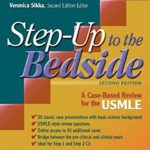 Step-Up to the Bedside: A Case-Based Review for the USMLE 2nd Edition PDF Free Download