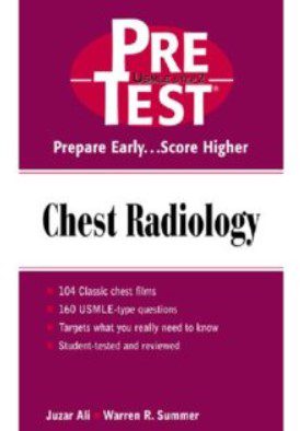 USMLE Step 2 Chest Radiology Pretest Self-assessment and Review - McGraw-Hill PDF Free Download