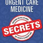 Urgent Care Medicine Secrets PDF Free Download