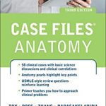Case Files Anatomy 3rd Edition PDF Free Download