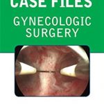 Case Files Gynecologic Surgery PDF Free Download