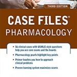 Case Files Pharmacology 3rd Edition PDF Free Download