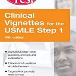 Clinical Vignettes for the USMLE Step 1: PreTest Self-Assessment and Review 5th Edition PDF Free Download