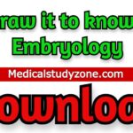 Draw it to know it Embryology 2021 Free Download