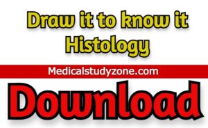 Draw it to know it Histology 2021 Free Download
