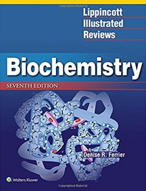 Lippincott Illustrated Reviews: Biochemistry 7th Edition ...