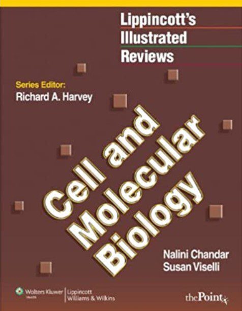 Lippincott Illustrated Reviews: Cell and Molecular Biology PDF Free Download