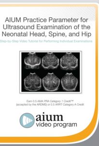 Practice Parameter for Ultrasound Examination of the Neonatal Head, Spine, and Hip Free Download
