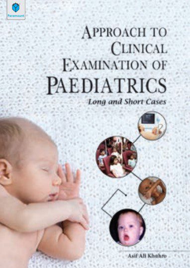 Approach to Clinical Examination of Paediatrics By Asif Ali Khuhro PDF Free Download