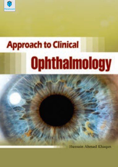 Approach to Clinical Ophthalmology By Hussain Ahmad Khaqan PDF Free Download