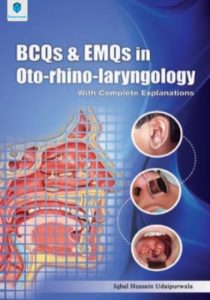 BCQs & EMQs in Oto-Rhino-Laryngology Iqbal Hussain Udaipurwala PDF Free Download