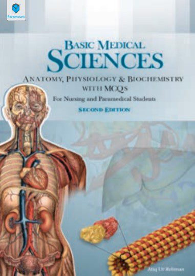 Basic Medical Sciences Anatomy, Physiology & Biochemistry ...