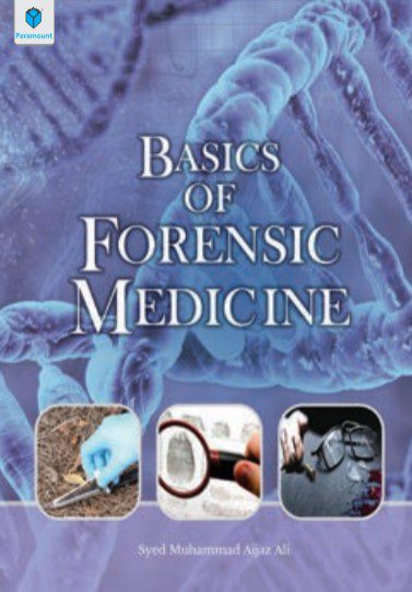 Basics of Forensic Medicine By Syed Muhammad Aijaz Ali PDF Free Download