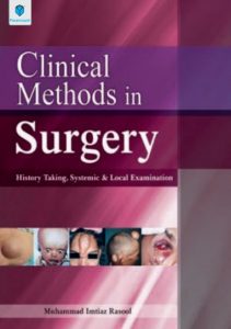 Clinical Methods in Surgery History Taking, Systemic & Local Examination By Muhammad Imtiaz Rasool PDF Free Download