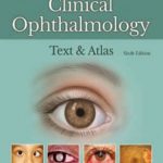 Clinical Ophthalmology Text & Atlas 6th Edition Shafi M. Jatoi PDF Free Download