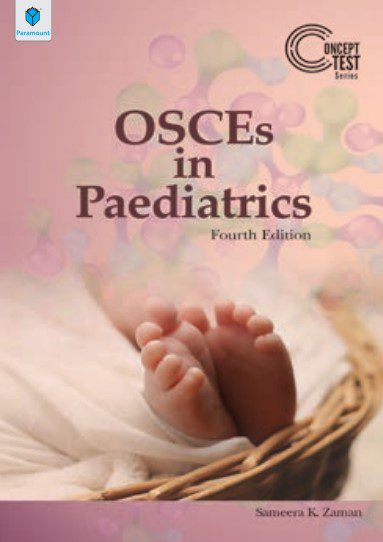 Concept Test Series OSCEs in Paediatrics 4th Edition By Sameera K. Zaman PDF Free Download