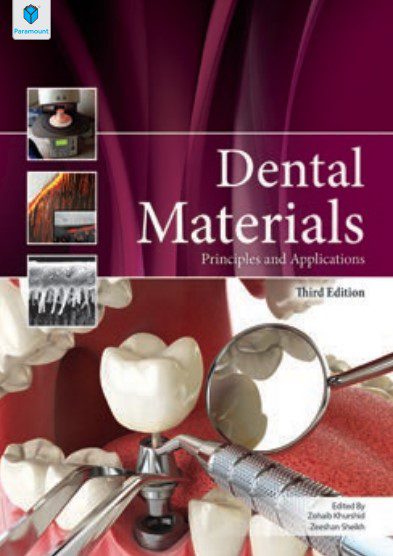 Dental Materials Principles and Applications 3rd Edition By Zohaib Khurshid PDF Free Download