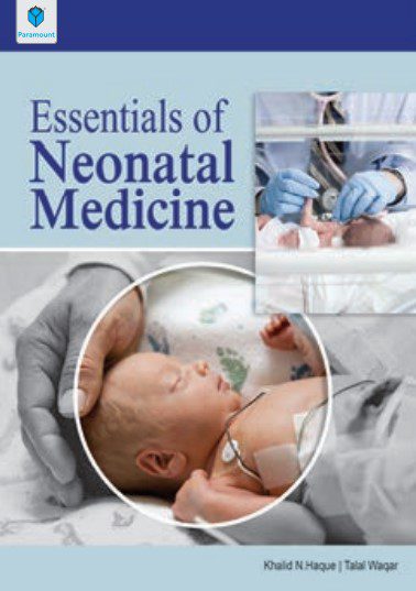 Essentials of Neonatal Medicine By Khalid N. Haque PDF Free Download
