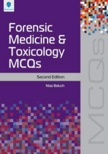 Forensic Medicine and Toxicology MCQs 2nd Edition By Niaz Baluch PDF Free Download